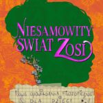 Niesamowity świat Zosi. Nowe opowiadania filozoficzne dla dzieci — okładka audiobooka