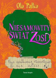 Niesamowity świat Zosi. Nowe opowiadania filozoficzne dla dzieci — okładka e-booka