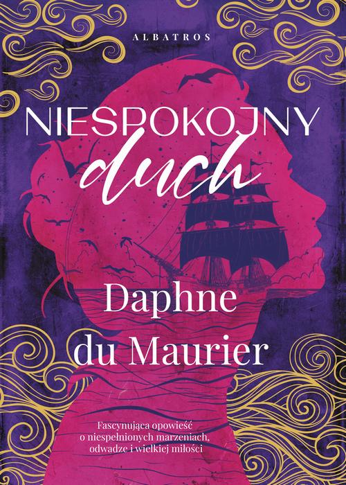 Tytuł: Niespokojny duch
Autor: Daphne Du Maurier
Wydawnictwo: Albatros
Formaty: MOBI, EPUB