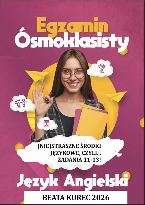 Tytuł: (NIE)STRASZNE ŚRODKI JĘZYKOWE, CZYLI…ZADANIA 11-13! Egzamin ósmoklasisty.
Autor: Beata Kurec
Wydawnictwo: Beata Kurec
Formaty: PDF