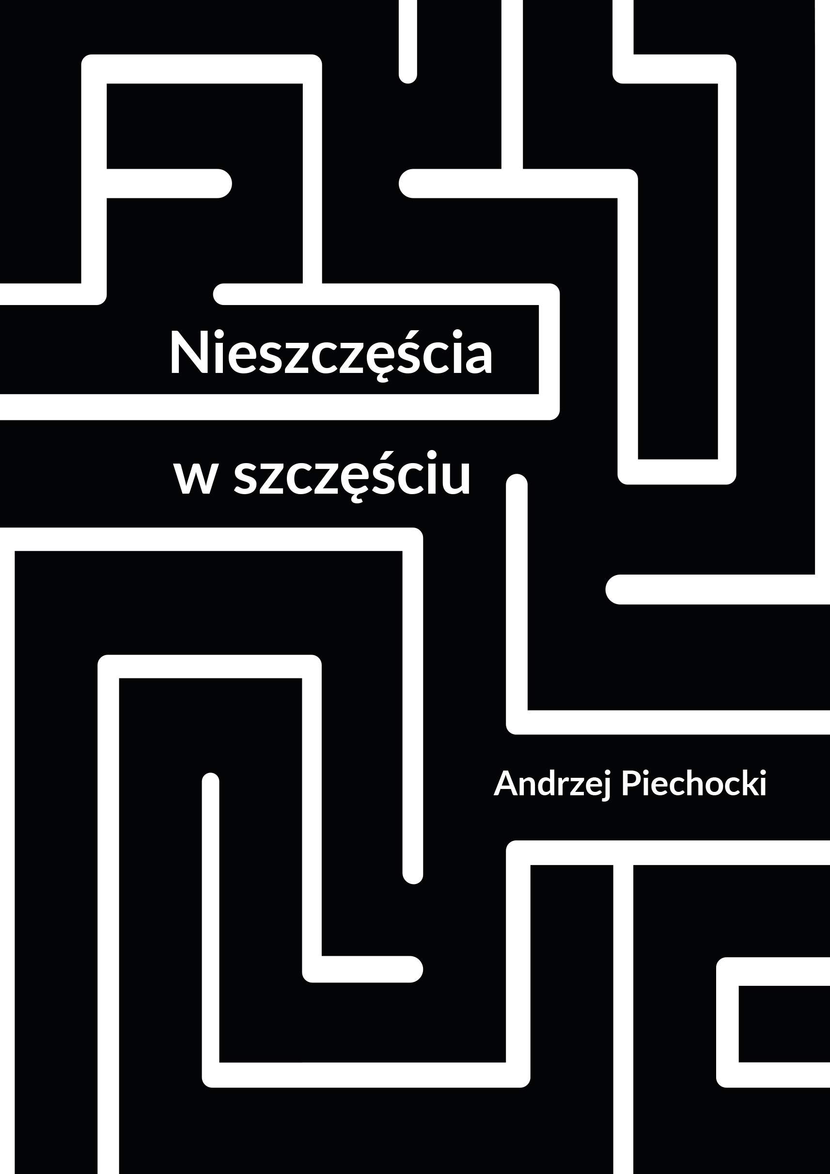 Tytuł: Nieszczęścia w szczęściu
Autor: Andrzej Piechocki
Wydawnictwo: Sorus
Formaty: EPUB, PDF, MOBI
