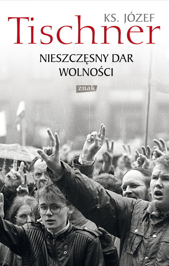 Tytuł: Nieszczęsny dar wolności
Autor: Józef Tischner
Wydawnictwo: Znak
Formaty: EPUB, MOBI