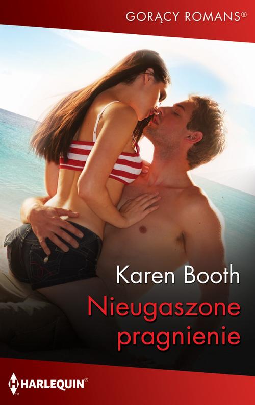 Tytuł: Nieugaszone pragnienie
Autor: Karen Booth
Wydawnictwo: Harlequin
Formaty: MOBI, EPUB