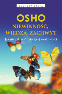 Niewinność, wiedza, zachwyt. Jak nie zatracić dziecięcej wrażliwości — okładka e-booka