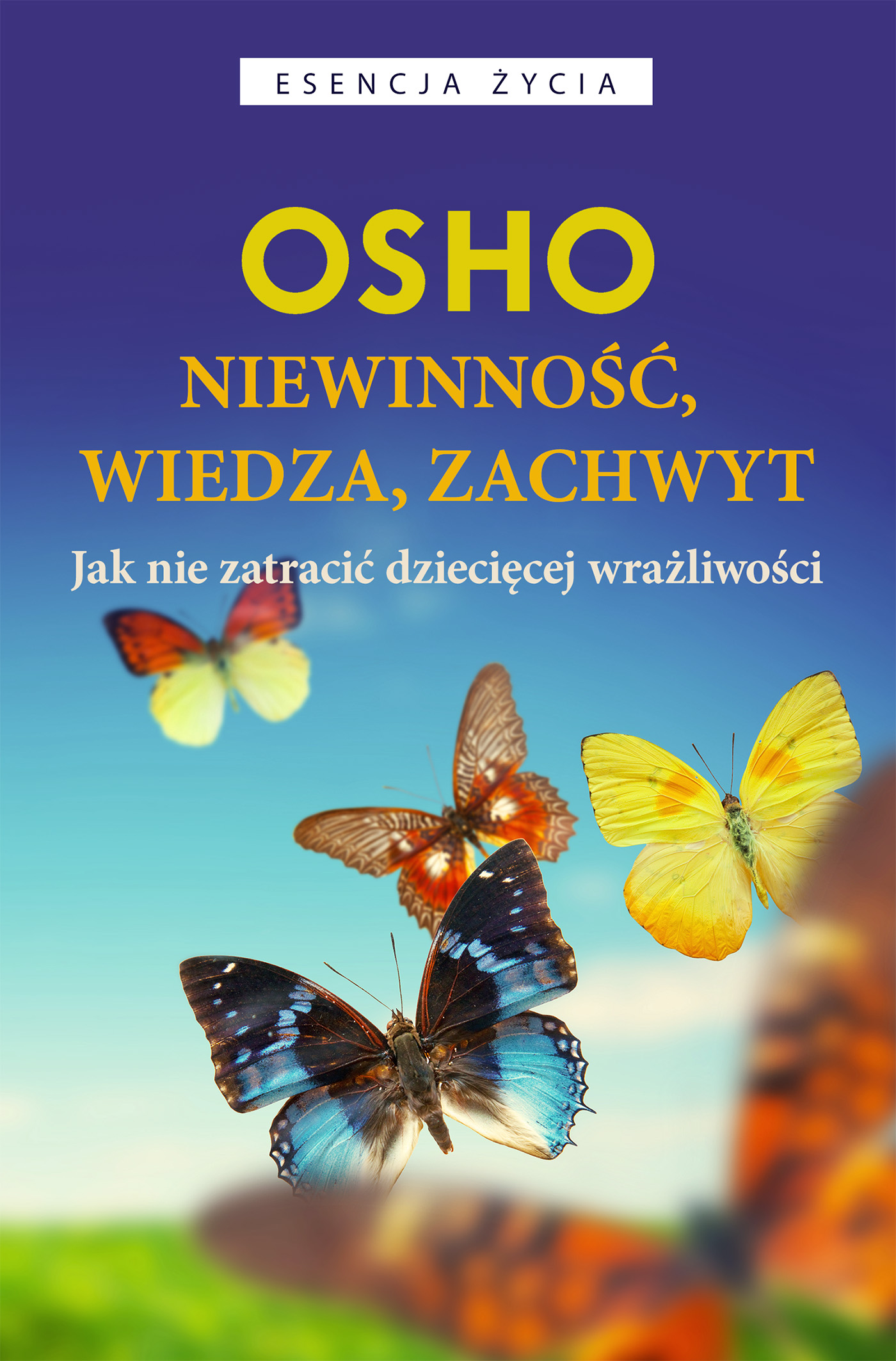 Tytuł: Niewinność, wiedza, zachwyt. Jak nie zatracić dziecięcej wrażliwości
Autor: Osho
Wydawnictwo: Wydawnictwo Czarna Owca
Formaty: EPUB, MOBI