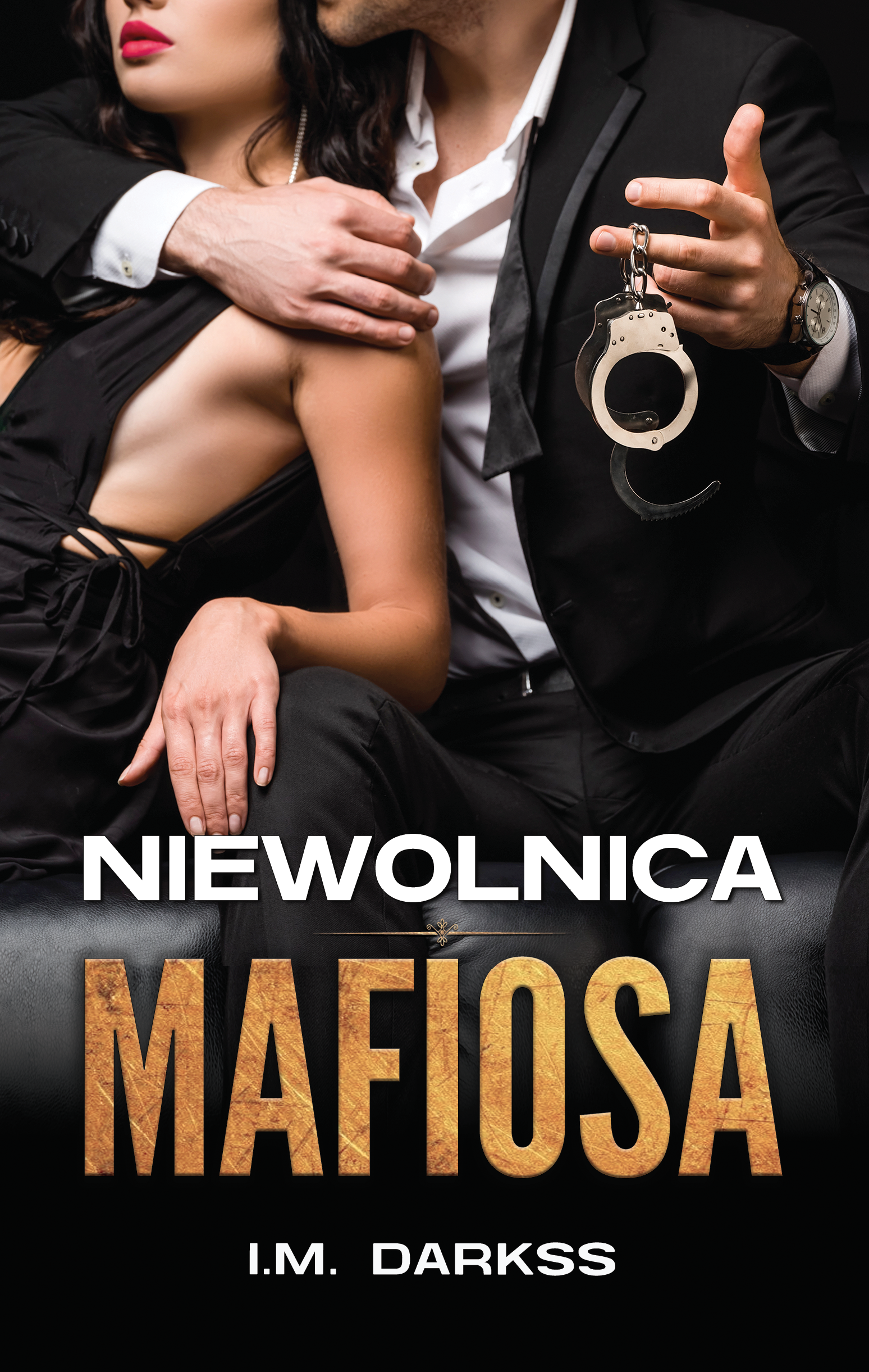 Tytuł: Niewolnica mafiosa
Autor: I.M. Darkss
Wydawnictwo: AKURAT
Formaty: EPUB, MOBI