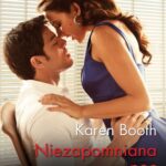 Tytuł: Niezapomniana noc
Autor: Karen Booth
Wydawnictwo: Harlequin
Formaty: MOBI, EPUB