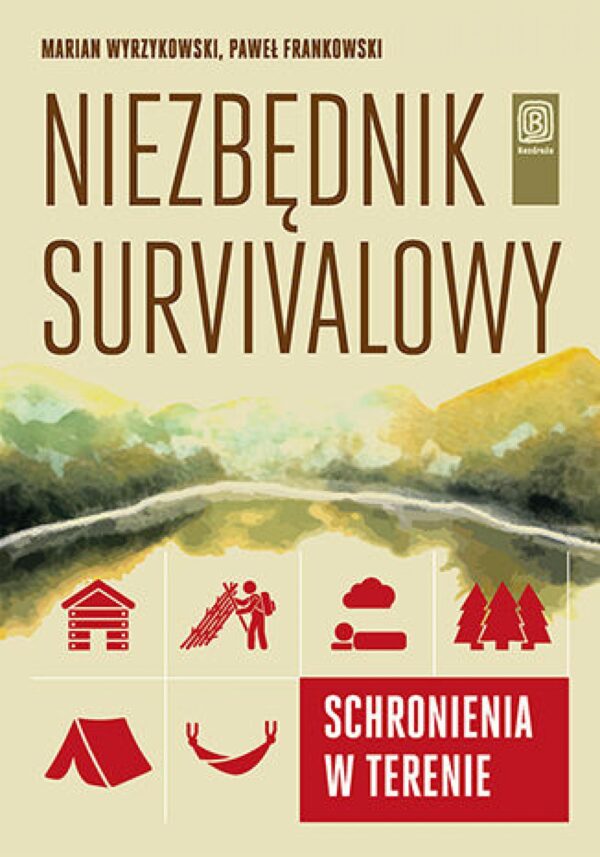 Niezbędnik survivalowy. Schronienia w terenie — okładka e-booka