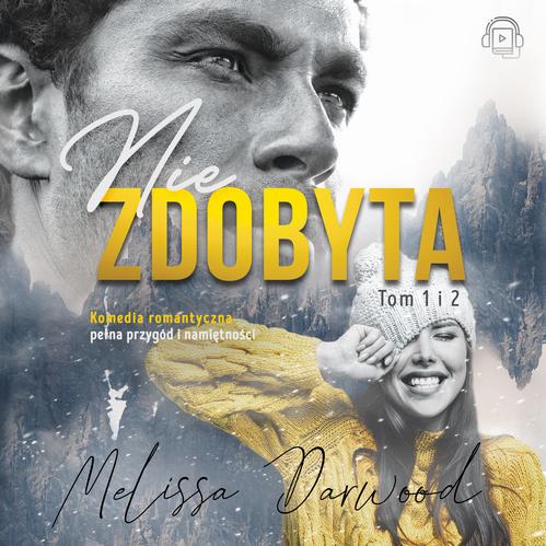 Tytuł: Niezdobyta. Tom 1 i 2
Autor: Melissa Darwood
Wydawnictwo: Melissa Darwood
Formaty: MP3