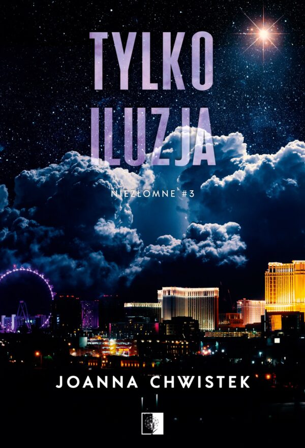 Niezłomne (#3). Tylko iluzja (wznowienie) — okładka e-booka