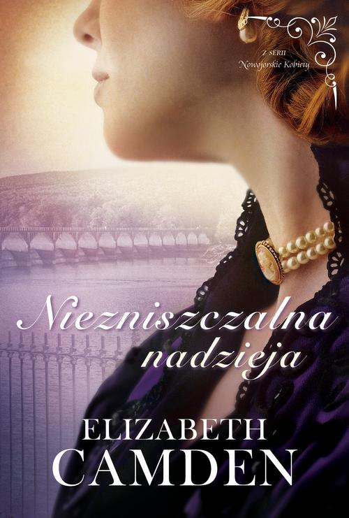 Tytuł: Niezniszczalna nadzieja
Autor: Elizabeth Camden
Wydawnictwo: Dreams
Formaty: MOBI, EPUB