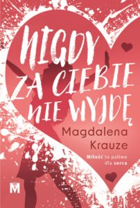 Nigdy za ciebie nie wyjdę — okładka e-booka