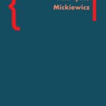 Tytuł: Nikt tylko Mickiewicz
Autor: Mikołaj Sokołowski
Wydawnictwo: Słowo/Obraz Terytoria
Formaty: MOBI, EPUB