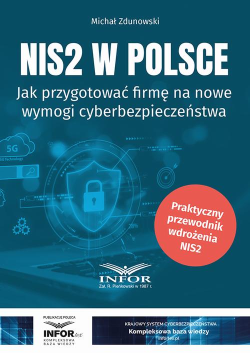 NIS2 w Polsce.Jak przygotować firmę na nowe wymogi cyberbezpieczeństwa — okładka e-booka