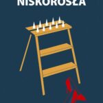 Tytuł: Niskorosła
Autor: Joanna Bartoń
Wydawnictwo: JanKa
Formaty: PDF, MOBI, EPUB