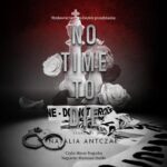 Tytuł: No Time To Die
Autor: Natalia Antczak
Wydawnictwo: NieZwykłe
Formaty: MP3