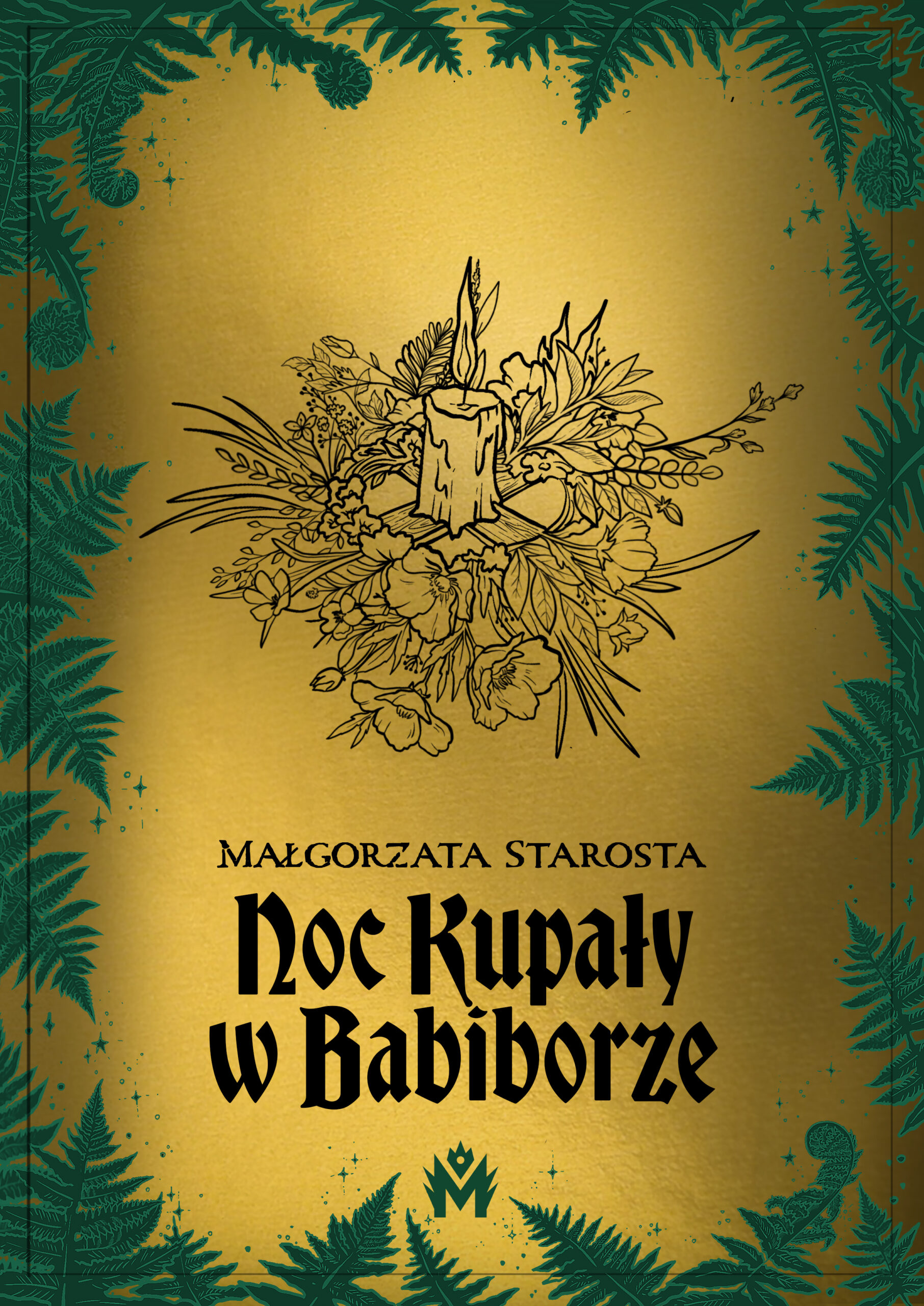 Tytuł: Noc Kupały w Babiborze
Autor: Małgorzata Starosta
Wydawnictwo: Wydawnictwo Mięta
Formaty: EPUB, MOBI