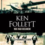 Tytuł: NOC NAD OCEANEM
Autor: Ken Follett
Wydawnictwo: Albatros
Formaty: MP3