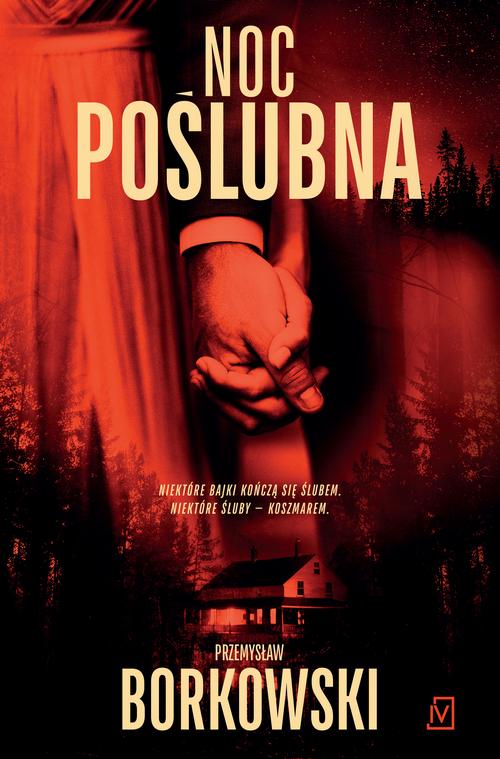 Tytuł: Noc poślubna
Autor: Przemysław Borkowski
Wydawnictwo: Czwarta Strona
Formaty: EPUB, MOBI