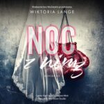 Tytuł: Noc z nim 3
Autor: Wiktoria Lange
Wydawnictwo: NieZwykłe
Formaty: MP3