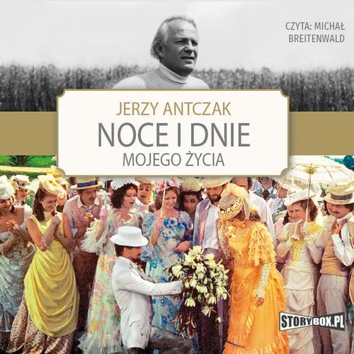 Tytuł: Noce i dnie mojego życia
Autor: Jerzy Antczak
Wydawnictwo: Storybox
Formaty: MP3
