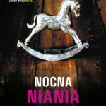 Tytuł: NOCNA NIANIA
Autor: Nelle Lamarr
Wydawnictwo: Albatros
Formaty: EPUB, MOBI