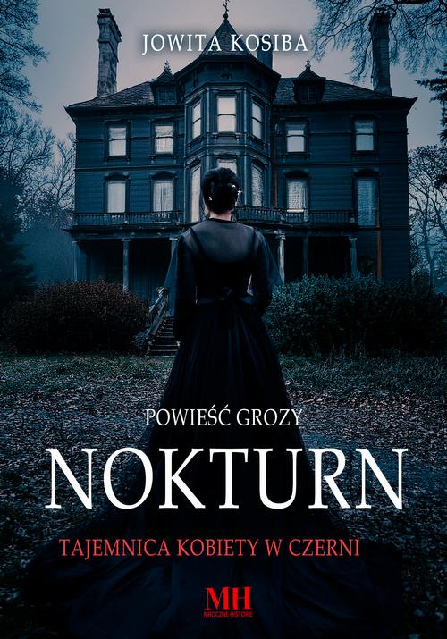 Tytuł: Nokturn. Tajemnica kobiety w czerni
Autor: Jowita Kosiba
Wydawnictwo: WasPos
Formaty: EPUB, MOBI