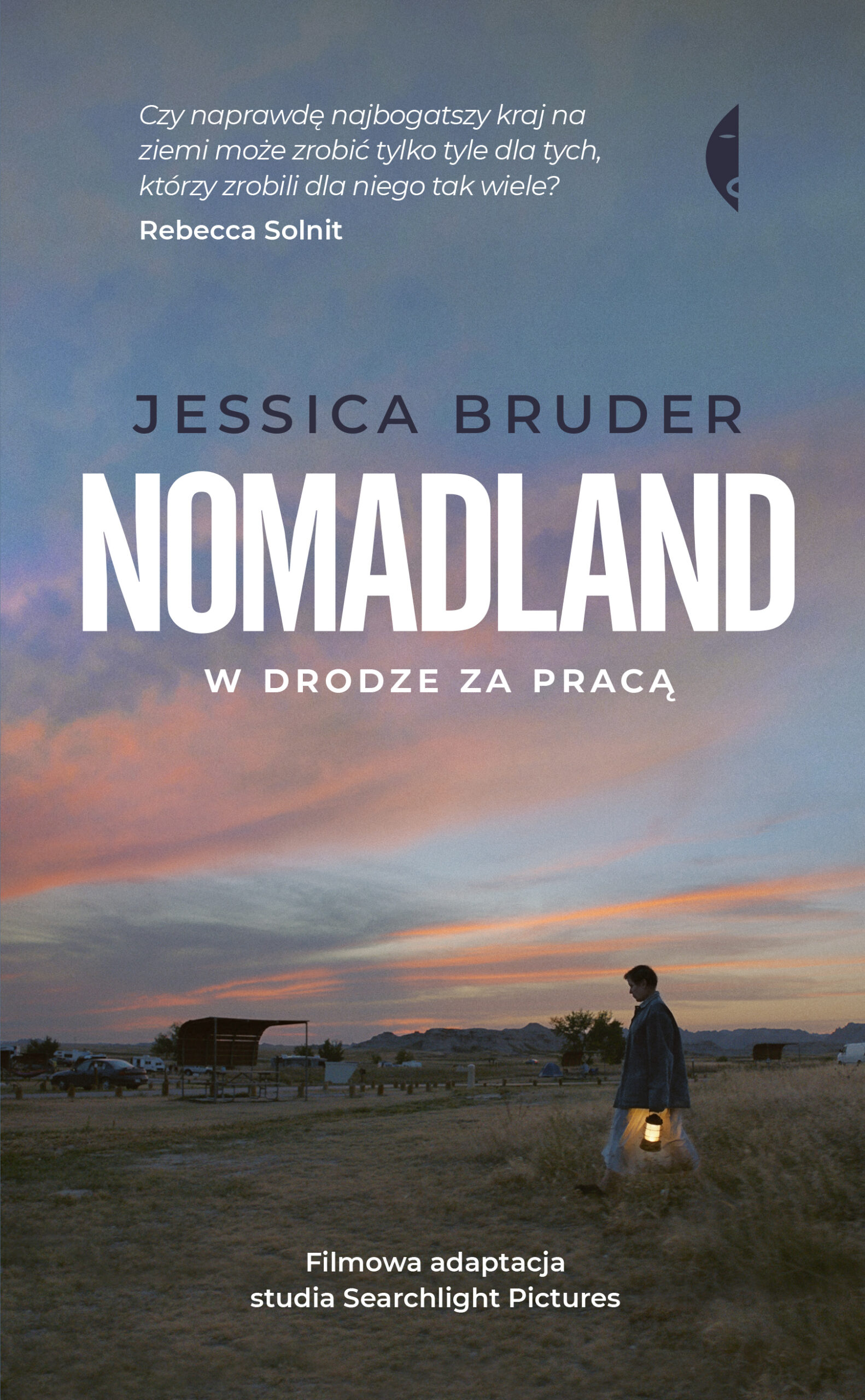 Tytuł: Nomadland. W drodze za pracą
Autor: Jessica Bruder
Wydawnictwo: Wydawnictwo Czarne
Formaty: EPUB, MOBI