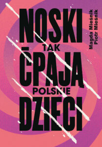Noski. Tak ćpają polskie dzieci — okładka e-booka