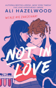 Not in Love. Wcale nie zakochani — okładka e-booka