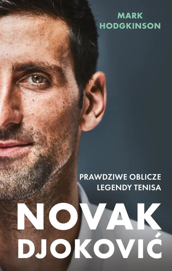 Novak Djoković. Prawdziwe oblicze legendy tenisa — okładka