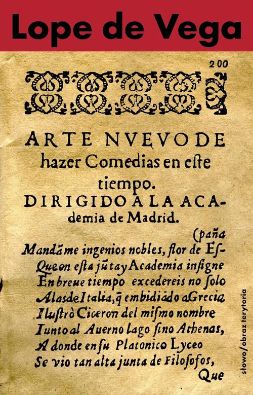 Tytuł: Nowa sztuka pisania komedii w dzisiejszych czasach
Autor: Lope de Vega
Wydawnictwo: Słowo/Obraz Terytoria
Formaty: EPUB, MOBI