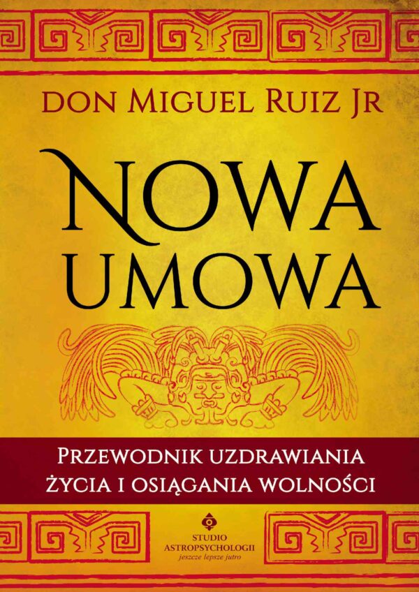 Nowa umowa. Przewodnik uzdrawiania życia i osiągania wolności — okładka e-booka
