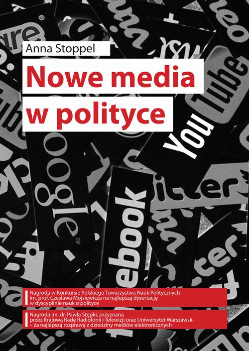 Nowe media w polityce na przykładzie kampanii prezydenckich w Polsce w latach 1995–2015 — okładka e-booka