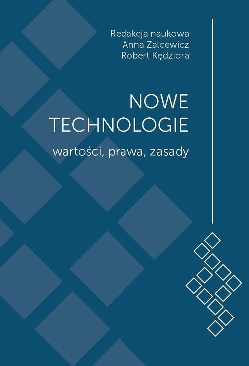 Tytuł: Nowe technologie. Wartości, prawa, zasady. Księga jubileuszowa z okazji 15-lecia Wydziału Administracji i Nauk Społecznych Politechniki Warszawskiej
Autor: Anna Zalcewicz, Robert Kędziora
Wydawnictwo: Oficyna Wydawnicza Politechniki Warszawskiej
Formaty: PDF