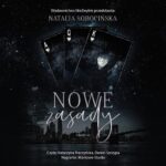 Tytuł: Nowe zasady
Autor: Natalia Sobocińska
Wydawnictwo: NieZwykłe
Formaty: MP3