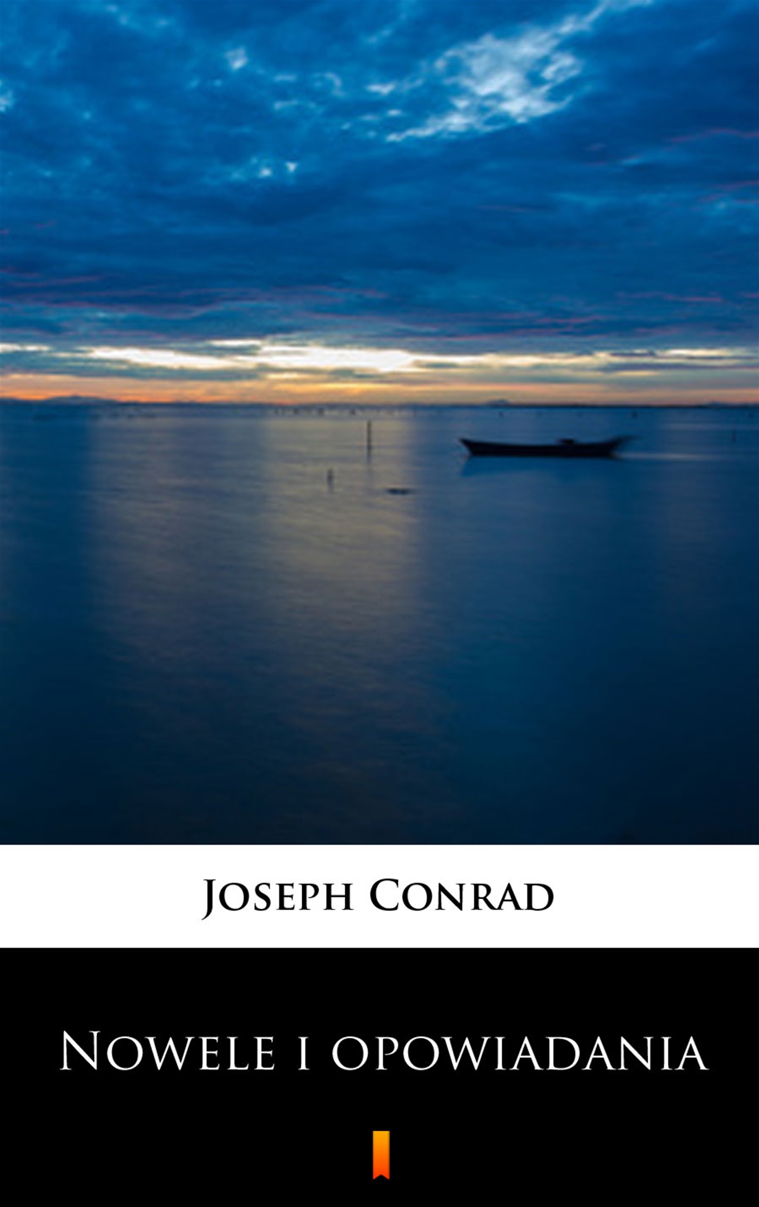 Tytuł: Nowele i opowiadania
Autor: Joseph Conrad
Wydawnictwo: KtoCzyta.pl
Formaty: EPUB, MOBI