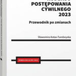 Nowelizacja Kodeksu postępowania cywilnego 2023 r. Przewodnik po zmianach — okładka e-booka