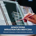 Nowoczesna infrastruktura medyczna. Projektowanie, które wspiera leczenie — okładka e-booka