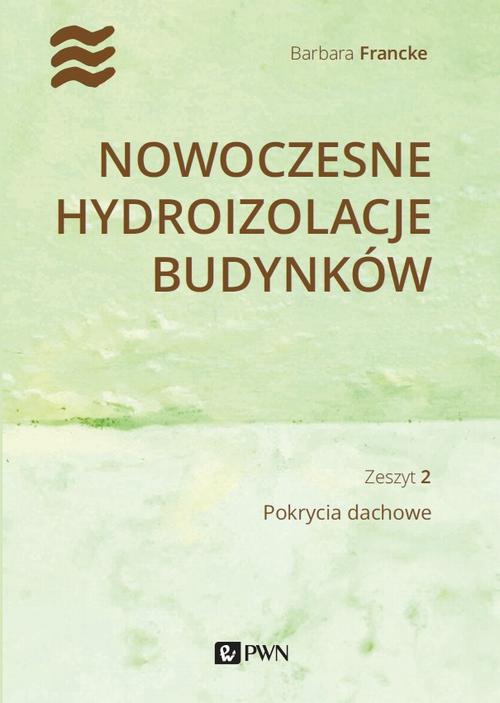 Nowoczesne hydroizolacje budynków. Część 2 — okładka e-booka
