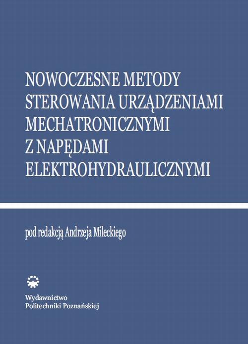 Tytuł: Nowoczesne metody sterowania urządzeniami mechatronicznymi z napędami elektrohydraulicznymi
Autor: 
Wydawnictwo: Wydawnictwo Politechniki Poznańskiej
Formaty: PDF