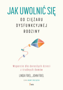 NOWY POCZĄTEK. Jak uwolnić się od ciężaru dysfunkcyjnej rodziny. Wsparcie dla dorosłych dzieci z trudnych domów — okładka