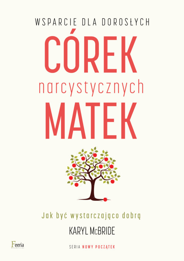 NOWY POCZĄTEK. Wsparcie dla dorosłych córek narcystycznych matek — okładka