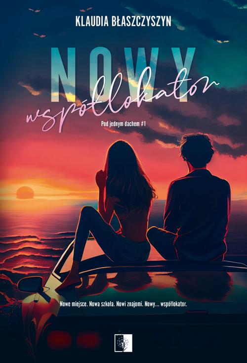 Tytuł: Nowy współlokator
Autor: Klaudia Błaszczyszyn
Wydawnictwo: NieZwykłe
Formaty: MOBI, EPUB