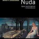 Tytuł: Nuda
Autor: Michał Hubert Chruszczewski
Wydawnictwo: Wydawnictwa Uniwersytetu Warszawskiego
Formaty: PDF, EPUB, MOBI