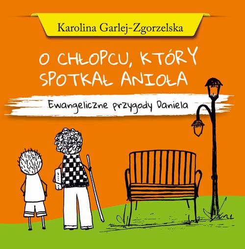 Tytuł: O CHŁOPCU, KTÓRY SPOTKAŁ ANIOŁA - Ewangeliczne przygody Daniela
Autor: Karolina Garlej-Zgorzelska
Wydawnictwo: Psalm18.pl
Formaty: MOBI, EPUB