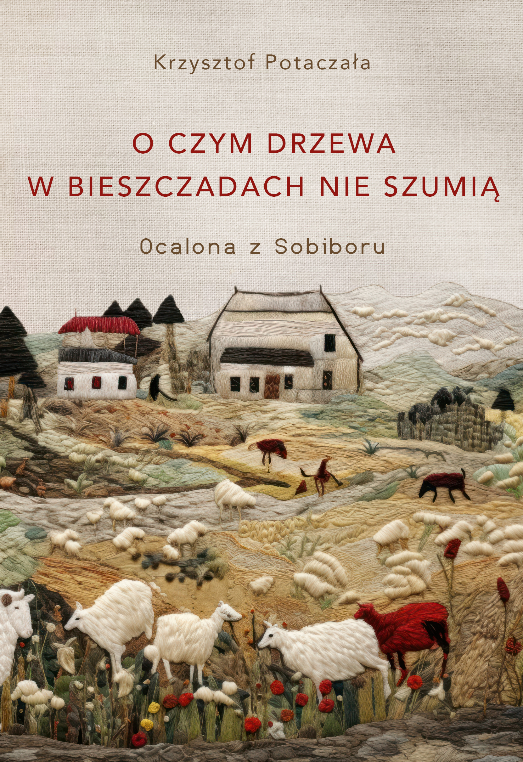 Tytuł: O czym drzewa w Bieszczadach nie szumią. Ocalona z Sobiboru
Autor: Krzysztof Potaczała
Wydawnictwo: Horyzont
Formaty: EPUB, MOBI