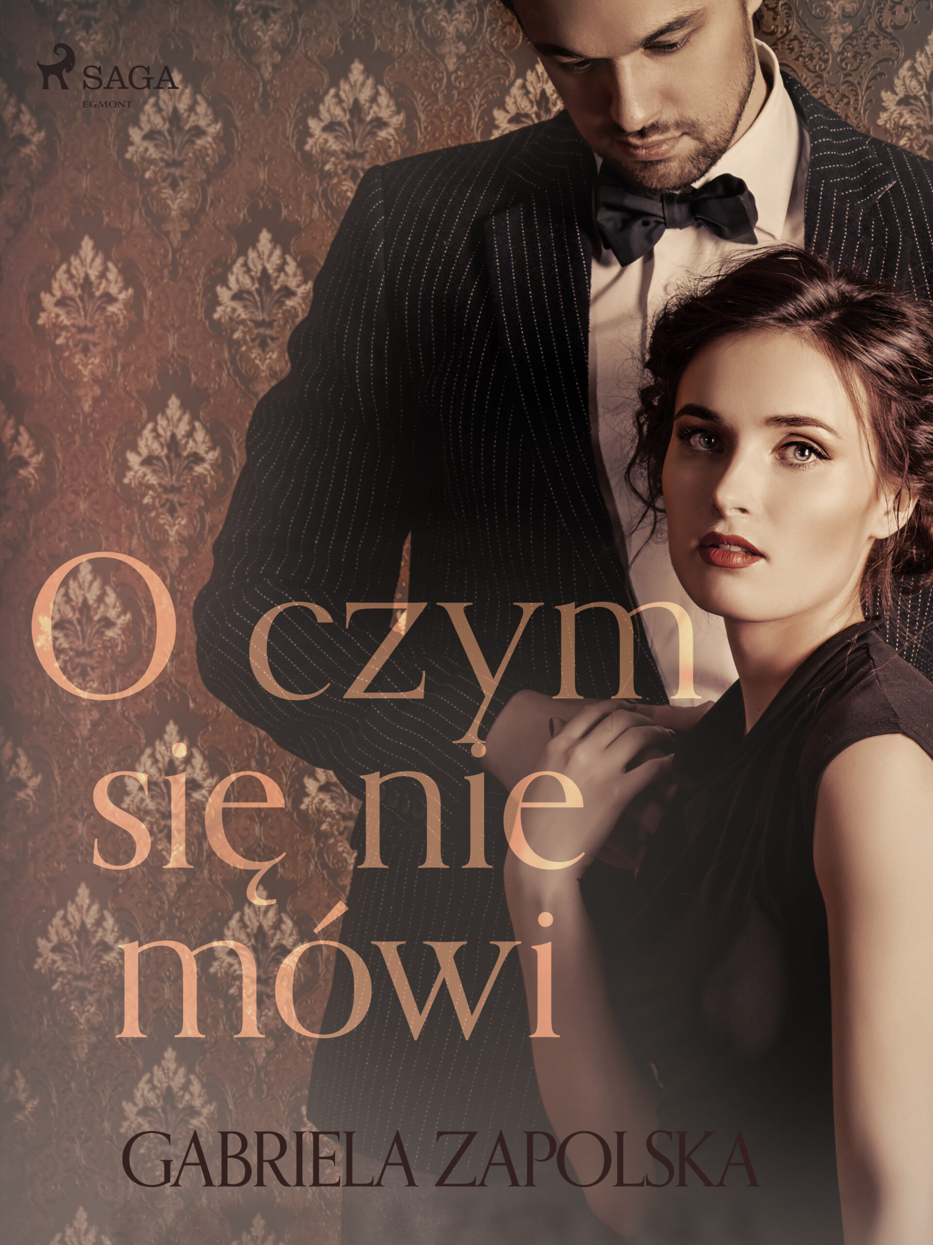 Tytuł: O czym się nie mówi
Autor: Gabriela Zapolska
Wydawnictwo: SAGA Egmont
Formaty: EPUB, MOBI