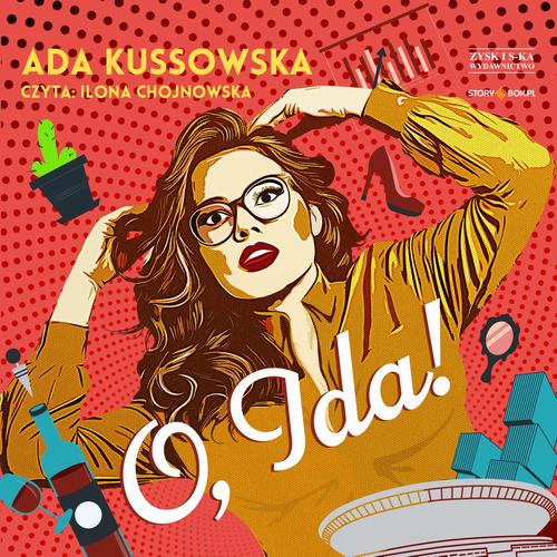 Tytuł: O, Ida!
Autor: Ada Kussowska
Wydawnictwo: Storybox
Formaty: MP3