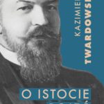 Tytuł: O istocie pojęć
Autor: Kazimierz Twardowski
Wydawnictwo: Marek Derewiecki
Formaty: PDF
